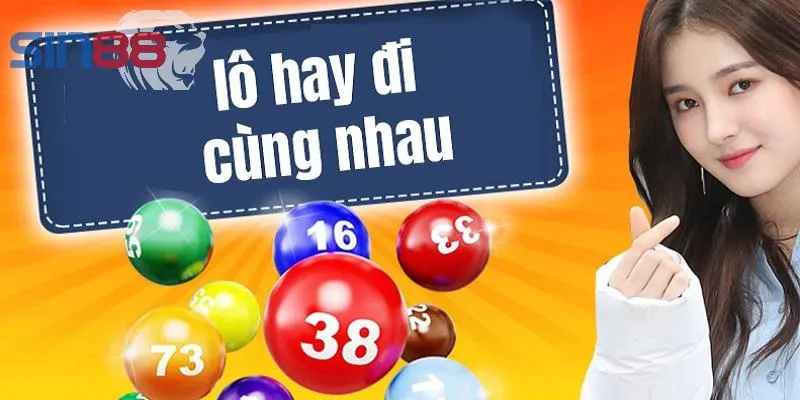 Các bộ lô đề hay đi cùng nhau