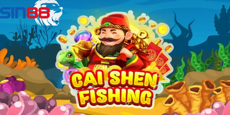 Cai Shen Fishing tại SIN88 cung cấp mức thưởng lên đến x1000 lần giá trị đạn