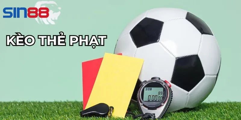 Đặt cược kèo thẻ phạt đúng cách nhận thưởng lớn