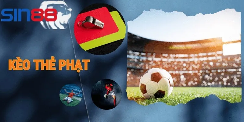 Kèo chấp thẻ phạt phổ biến trong các trận đấu