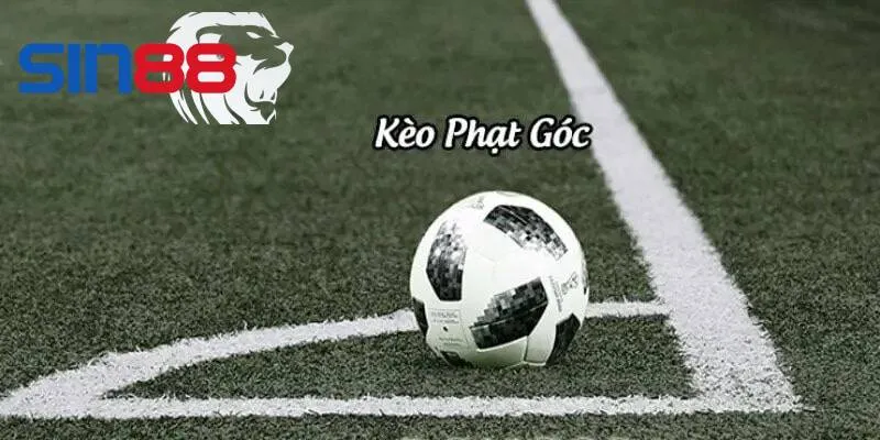 Kèo góc đầu tiên - cuối cùng dự đoán đội nào sẽ được hưởng quả phạt góc đó