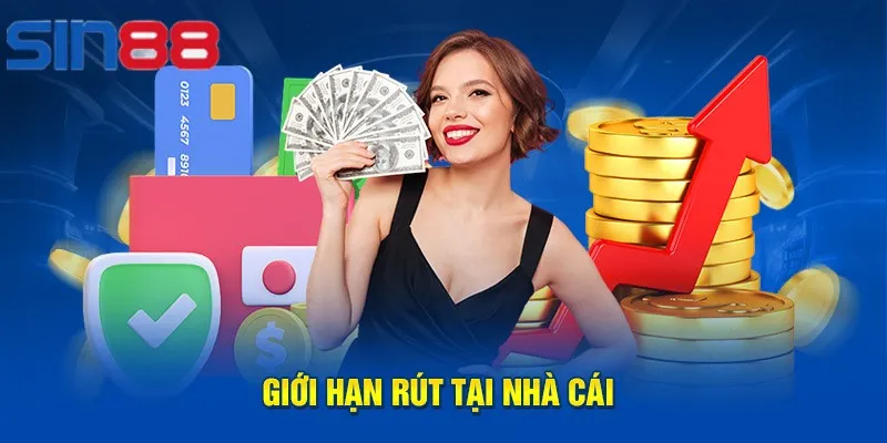 Người chơi không giới hạn số tiền rút trong ngày